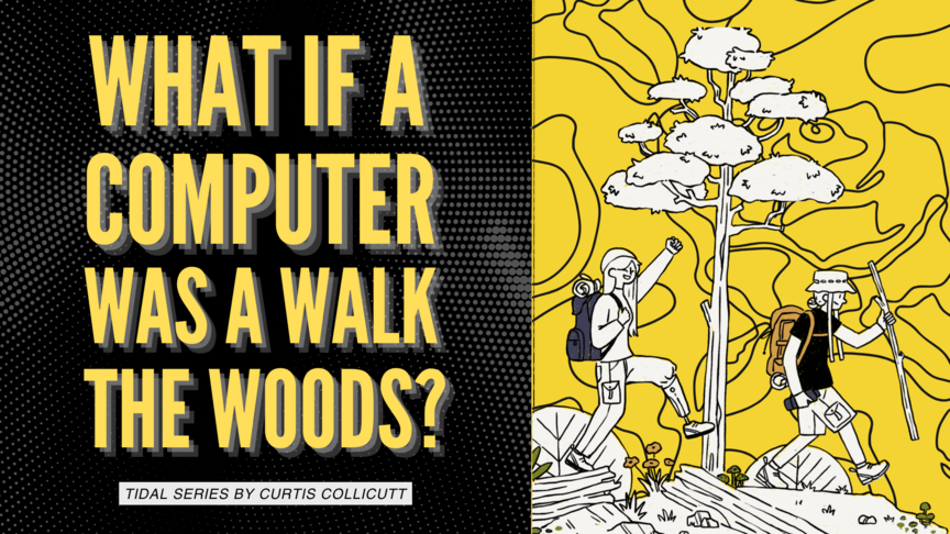 What if a Computer Was a Walk in the Woods? Why Should an AI Computer Be Like a Desktop Computer? And More on Mark Weiser.